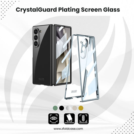 CrystalGuard Z Fold 6, 5 Plating Screen Glass Case